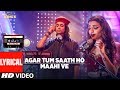 T-Series Mixtape: Agar Tum Saath Ho Maahi Ve Lyrical Video l Jubin Nautiyal | Prakriti Kakar