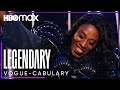 Legendary Vogue Cabulary Bring Feel Pay Turn HBO Max
