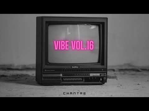 Vibe Vol.16 - Chantre |Afro House| Afro tech|