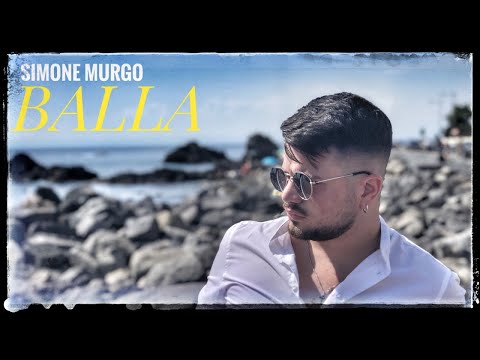 Simone Murgo - Balla (Ufficiale 2020)