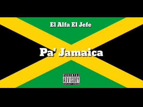 El Alfa El Jefe Ft Big O - Pa' Jamaica