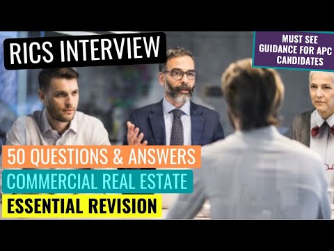 RICS APC FINAL ASSESSMENT MOCK INTERVIEW - COMMERCIAL REAL ESTATE 50 QUESTIONS & ANSWERS