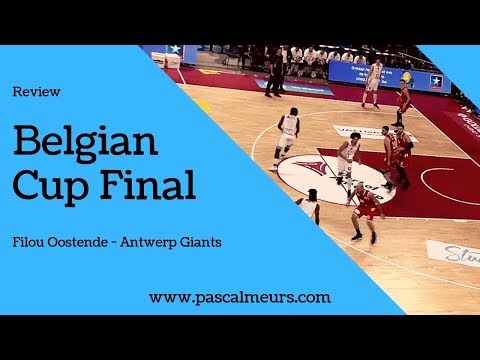 Review of the Belgian cup final: Filou Oostende - Telenet Antwerp Giants