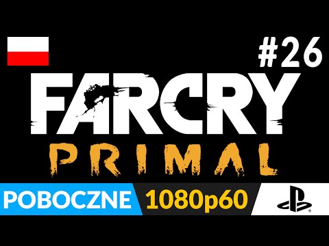 Far Cry Primal PL (odc.26 poboczne) #26 – Inne misje poboczne :)