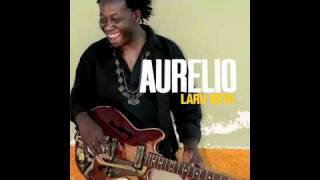 Aurelio - Laru Beya (not the video)