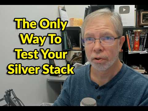 The Only True Way To Test Your Silver - Silver Stackers Need To Know