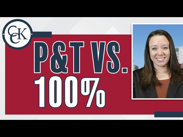 VA 100% Rating vs. Permanent & Total (P&T): What’s the Difference?