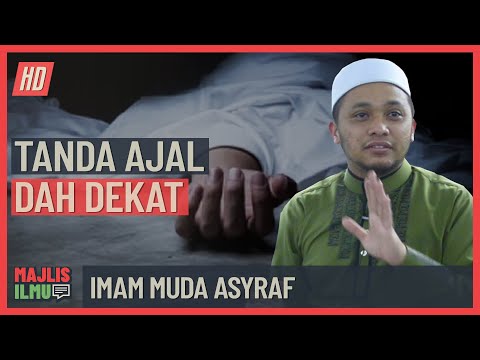 Imam Muda Asyraf - Tanda Ajal Dah Dekat