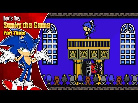 Let's Try Sunky the Game - Part 3