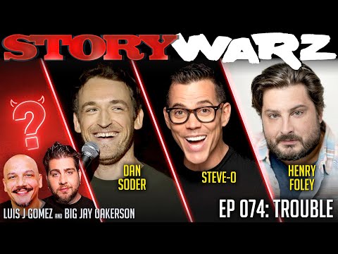 Steve-O vs Dan Soder vs H. Foley | Story Warz | Episode 074: Trouble