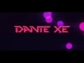 DanteXE Intro Neon Lights 