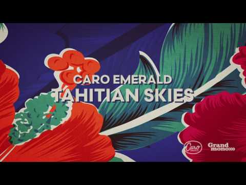 Caro Emerald - Tahitian Skies