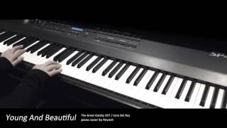위대한 개츠비 OST : "Young And Beautiful" Piano cover 피아노 커버 - Lana Del Rey