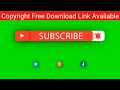 Top 3 Subscribe Green Screen Subscribe Button Green Screen Animation Free Download Link