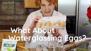 What About Waterglassing Eggs