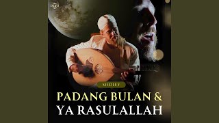 Download lagu Padang Bulan' medley 'Ya Rasulallah mp3