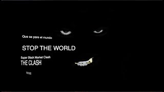 Stop The World (THE CLASH) Super Black Market Clash // INGLÉS-ESPAÑOL