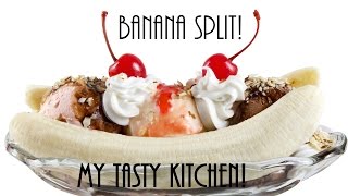 My Tasty Kitchen! | Banana Split! [] NITS