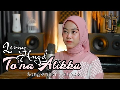 To'na Atikku|| Leony Angel|| Hando