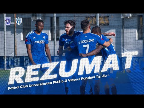 REZUMAT | Fotbal Club Universitatea 1948 5-3 Viitorul Pandurii Târgu Jiu