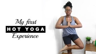 MY FIRST HOT YOGA CLASS EXPERIENCE | I tried it! #4