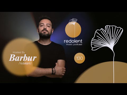 BARBUR | Redolent Radio Episode 130