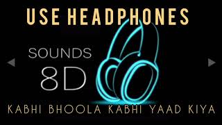 Download lagu KABHI BHOOLA KABHI YAAD KIYA | 8D AUDIO | KUMAR SANU | ALKA YAGNIK | JACKIE SHROFF | DIMPLE KAPADIA| mp3