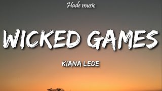 Download lagu Kiana Ledé - Wicked Games (Lyrics) mp3 Download lagu Kiana Ledé - Wicked Games (Lyrics) mp3