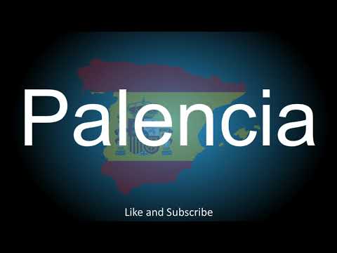 How to correctly pronounce in Spanish and English, the City in Spain - Palencia.