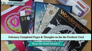 Completed Colouring Pages - February 2023 & Thoughts on the Products Used || Adult Coloring