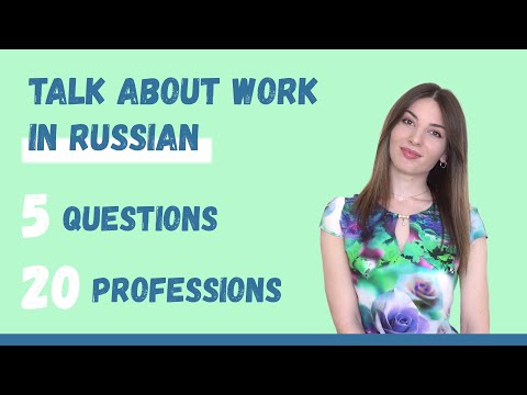 How to talk about work in Russian?