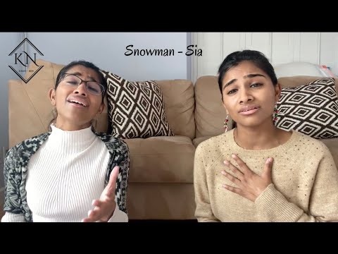 snowman (sia) - Kiran + Nivi