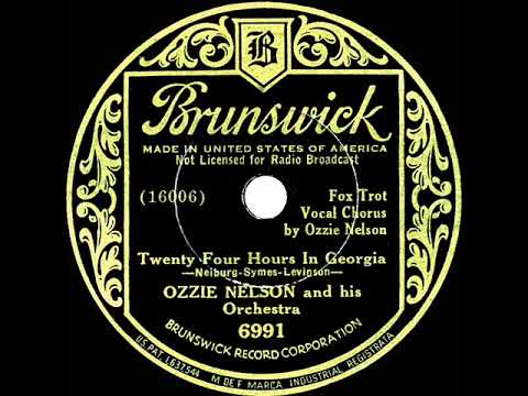 1934 Ozzie Nelson - Twenty-Four Hours In Georgia (Ozzie Nelson, vocal)