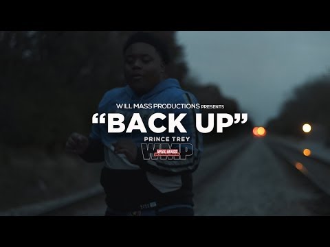 Prince Trey - Back Up (Music Video) Shot By @Will_Mass