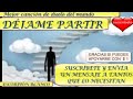 DÉJAME PARTIR-   mejor canción de duelo del mundo -  Con letra