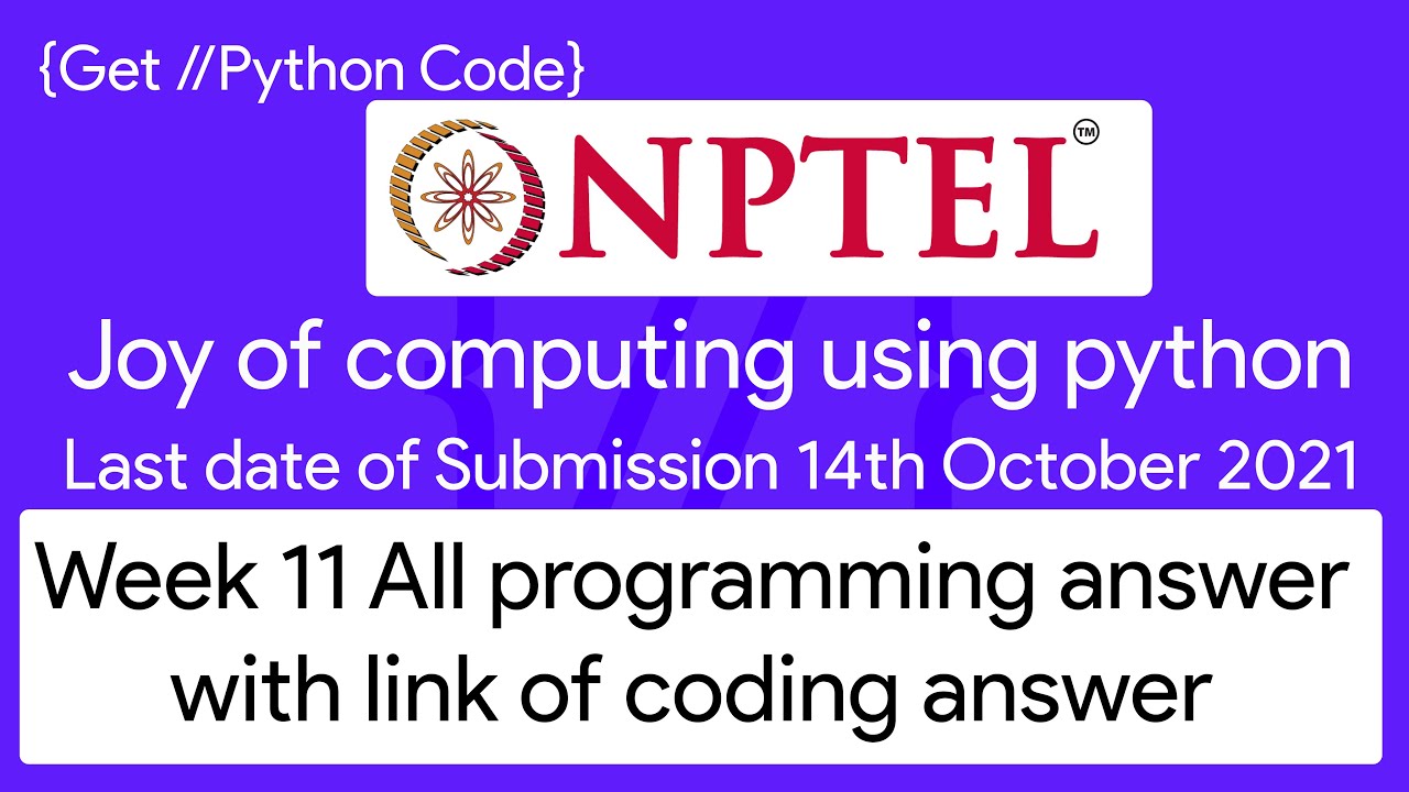 NPTEL The Joy of Computing using python week 11 all 3 programming   assignment answer with code link