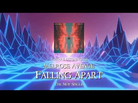 Melrose Avenue - FALLING APART [Official Music Video]