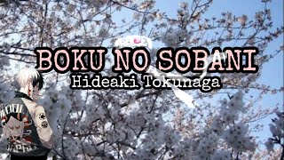Boku No Soba Ni - Hideaki Tokunaga
