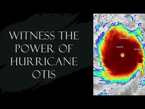 Historic Satellite Images: How Hurricane Otis Developed in Only 12 Hours into Cat 5 Hurricane