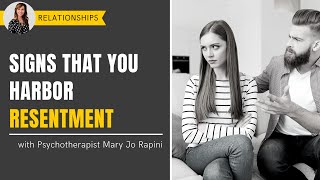 Signs That You Harbor Resentment