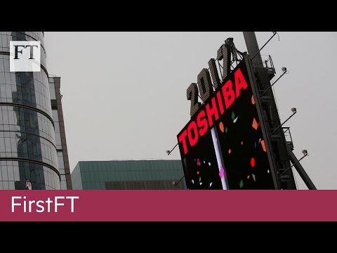 東芝股價大跌,三星醜聞|第一財經網 (Toshiba shares plunge, Samsung scandal | FirstFT)