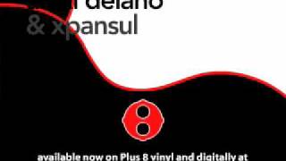 [PLUS8092] Alexi Delano & Xpansul - Intelligence Reframed EP