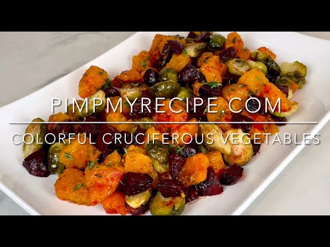 COLORFUL CRUCIFEROUS VEGETABLES - How to Make Roasted Cruciferous Vegetables!