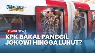 Respons KPK soal Kemungkinan Memanggil Jokowi, Luhut, hingga Erick Thohir pada Kasus Whoosh