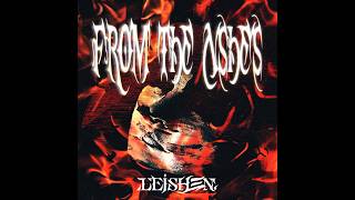 Download lagu LEISHEN. - From The Ashes mp3