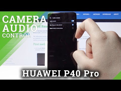 How to Use Camera Audio Control in Huawei P40 Pro