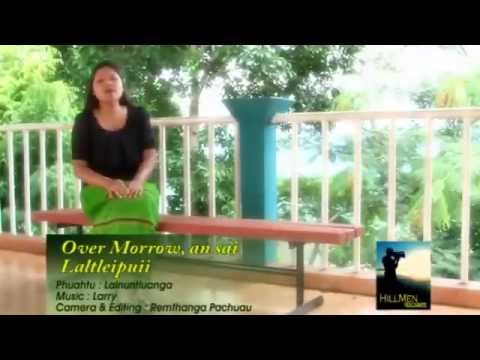 Laltleipuii - Over Morrow, An Sai (Official)
