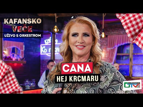 CANA - HEJ KRCMARU | UZIVO | 2022 | OTV VALENTINO