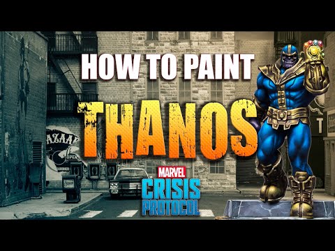 Sorastro's Marvel: Crisis Protocol Painting Guide Ep.10 Thanos