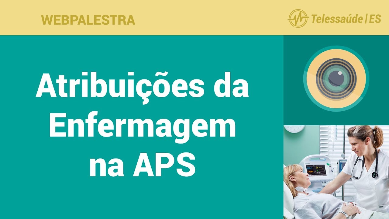 WebPalestra: Atribuições da Enfermagem na Atenção Primária a Saúde